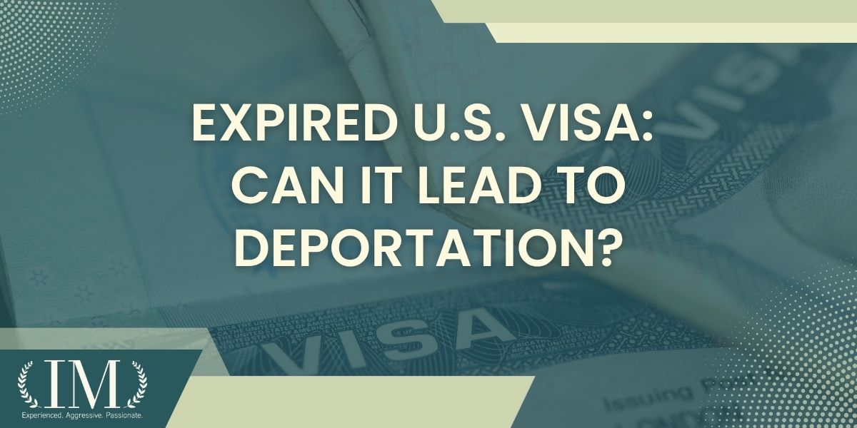 Can you face deportation if you do not renew your U.S. visa - Expired U.S. Visa Can It Lead to Deportation - Irene Mugambi Law