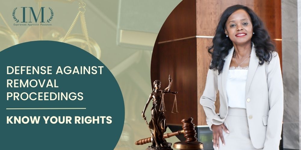 Defense Against Removal Proceedings - Irene Mugambi Law